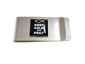 Black Keep Calm and Pray Money Clip